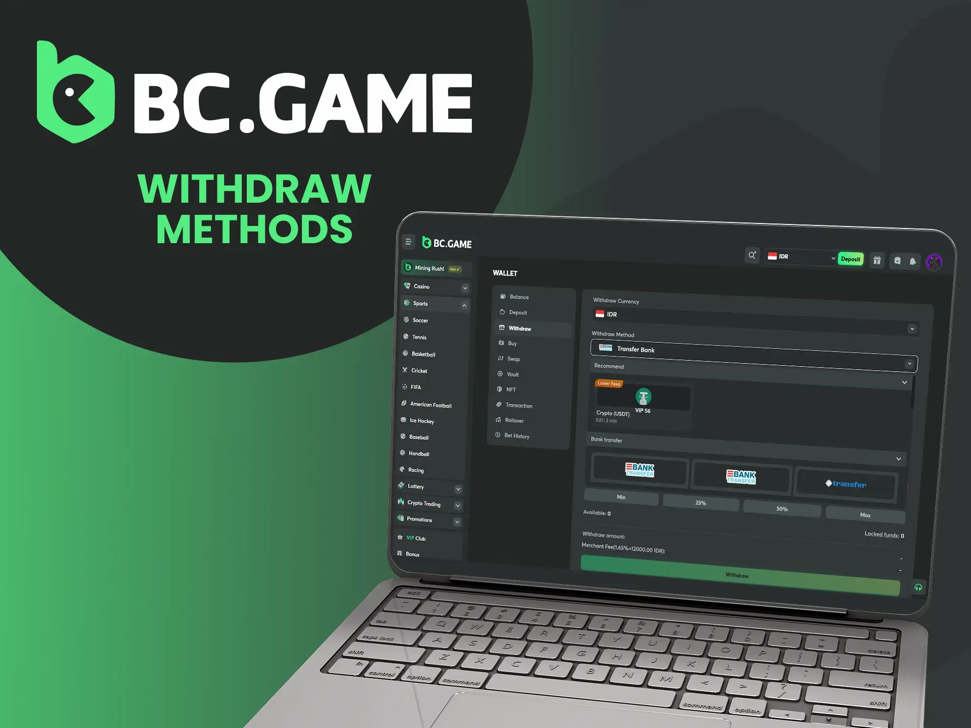 Tarik kemenangan Anda di platform BG Game, yang juga dapat Anda lakukan dengan menggunakan metode pembayaran apa pun yang tersedia.
