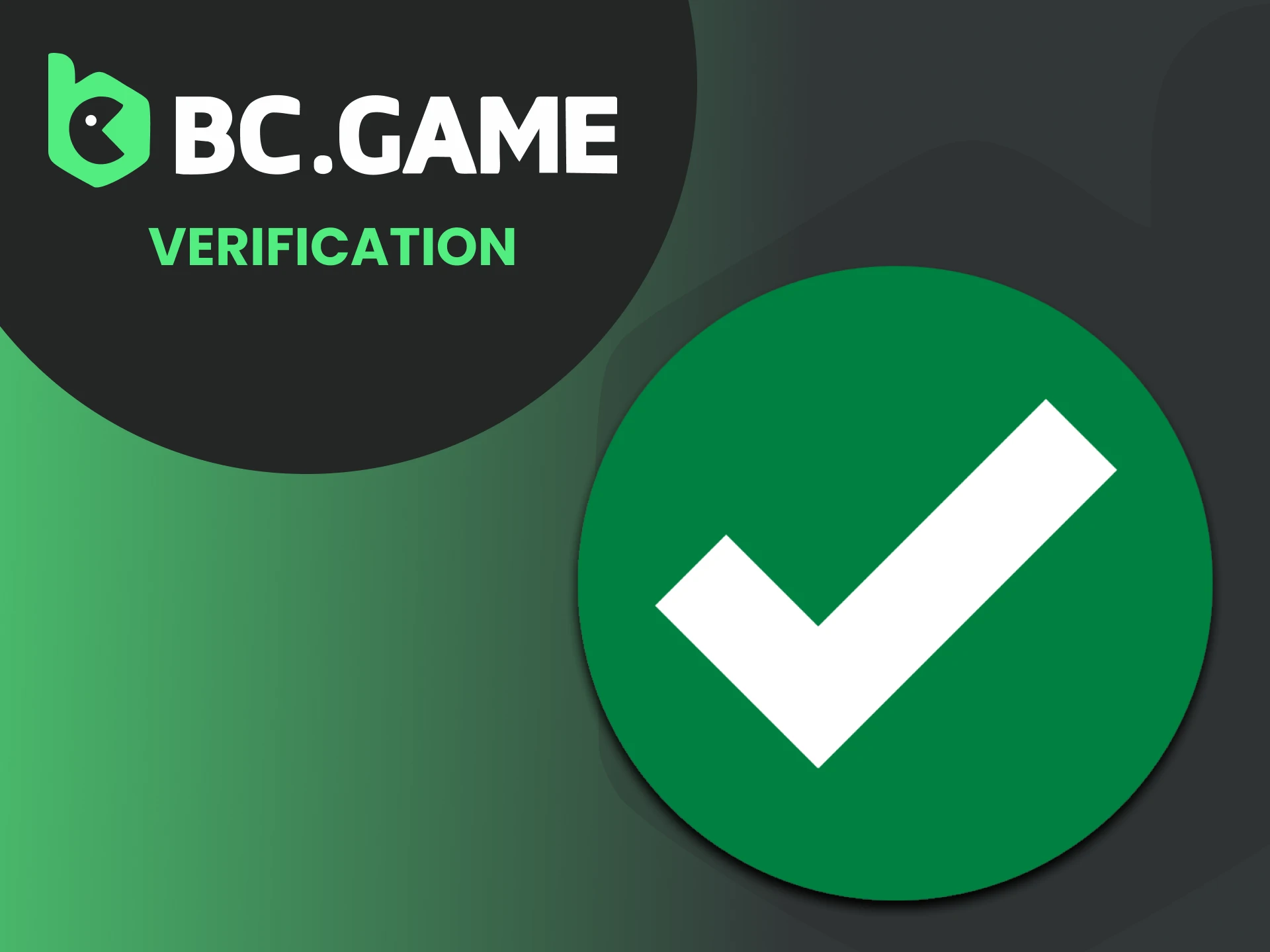 Untuk verifikasi di BC Game, Anda dapat menggunakan petunjuk langkah demi langkah.